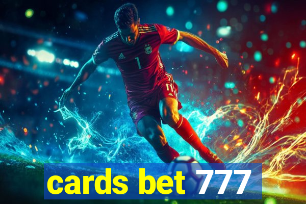 cards bet 777